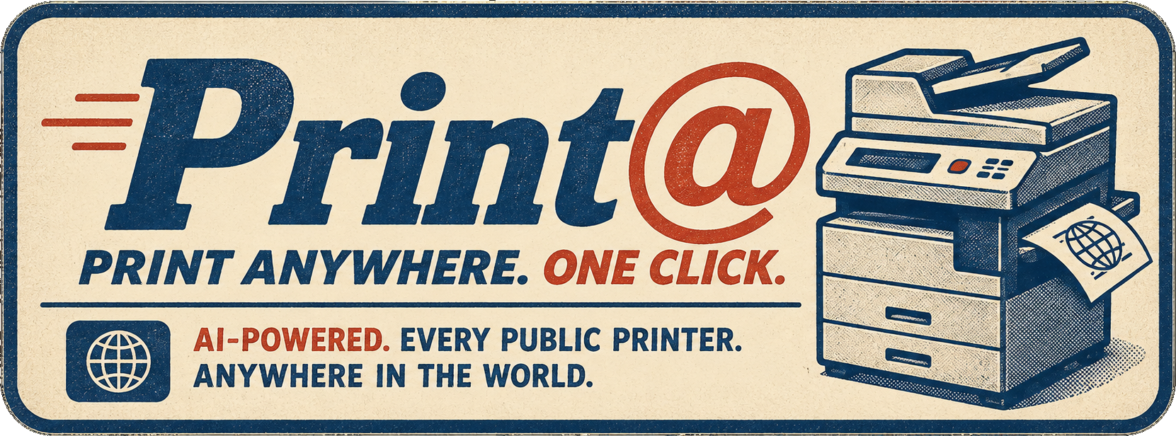 Print@ — Print Anywhere. One Click.